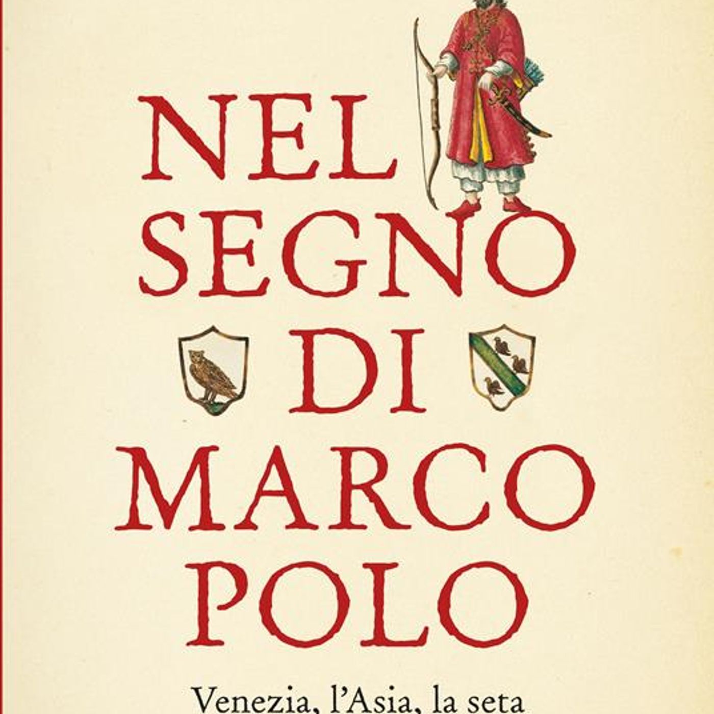 Luca Molà "Nel segno di Marco Polo"