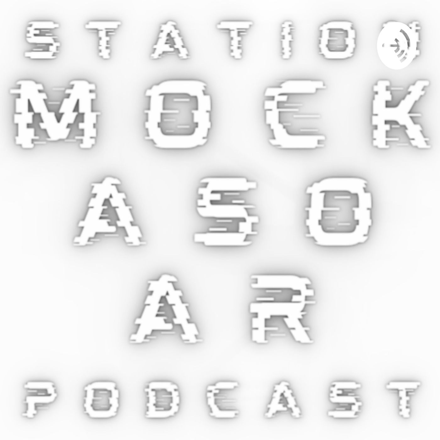 MOCKASOAR STATION PODCAST