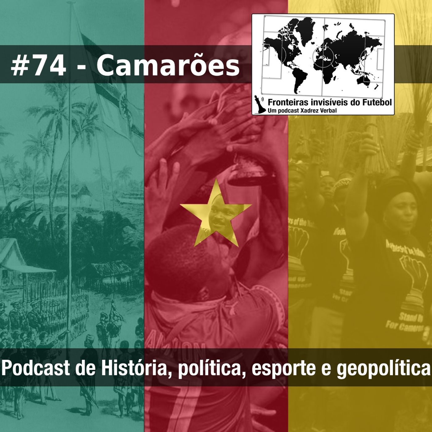 Fronteiras Invisíveis do Futebol #74 Camarões