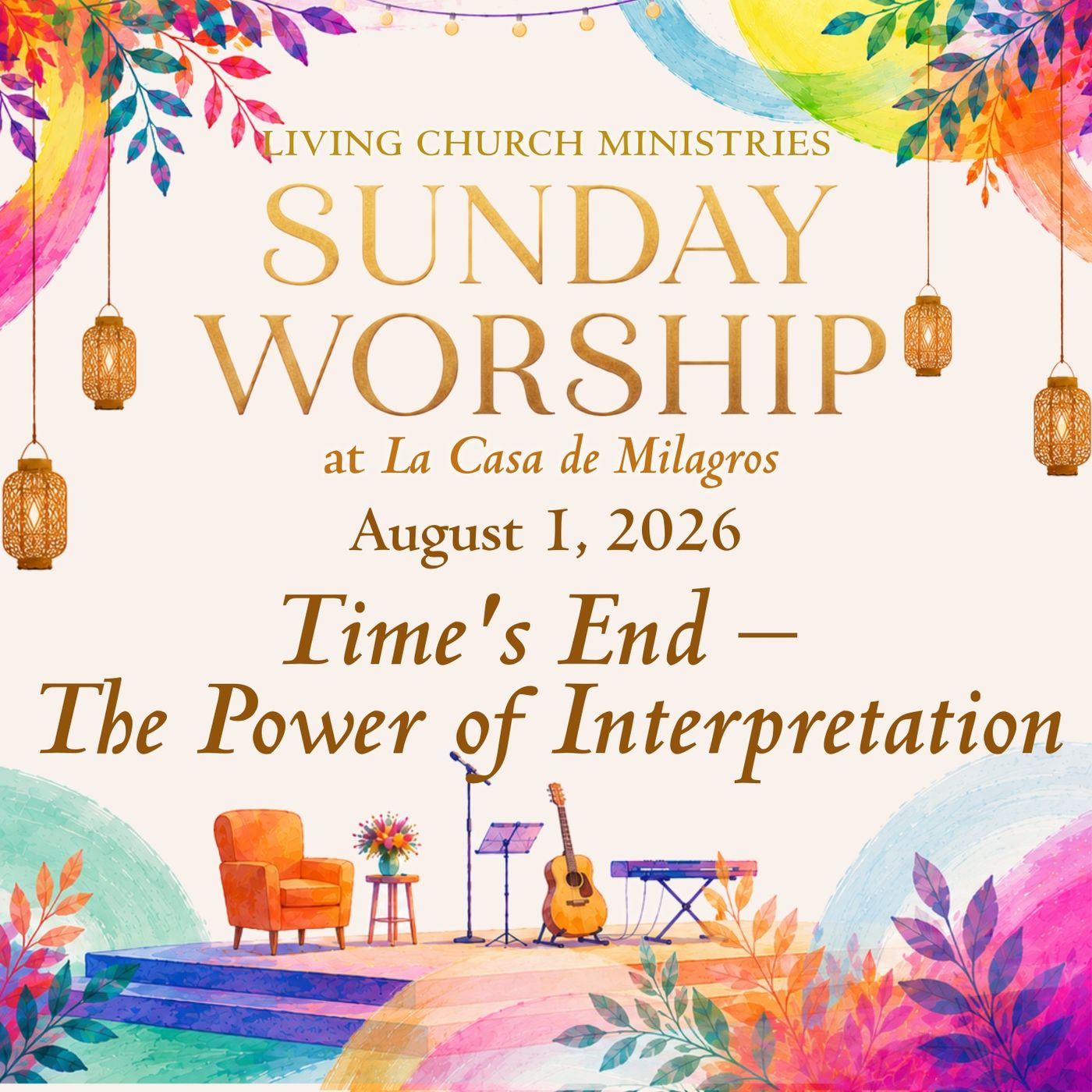 11. Sunday Worship from the Garden of La Casa  "Time's End – The Power of Interpretation" episode artwork