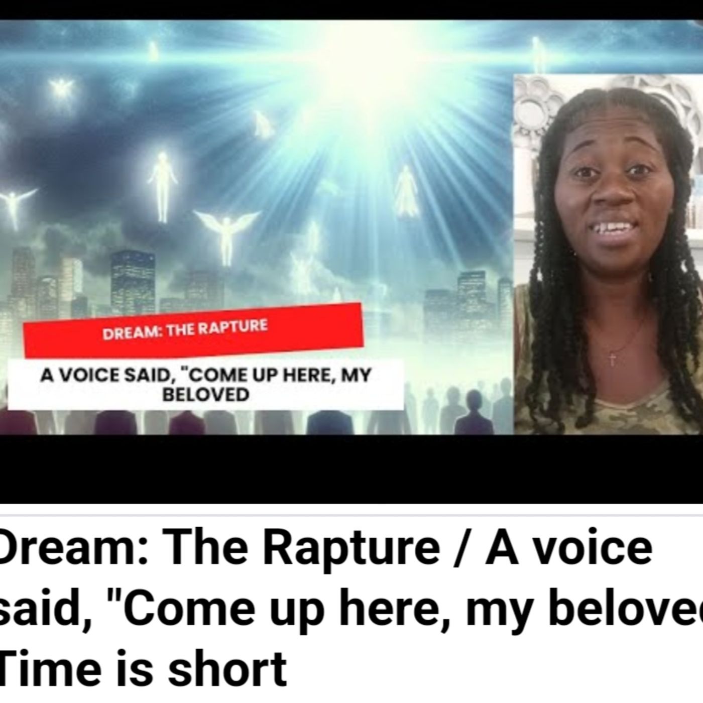 Dream: The Rapture / A voice said, "Come up here, my beloved. Time is short episode artwork