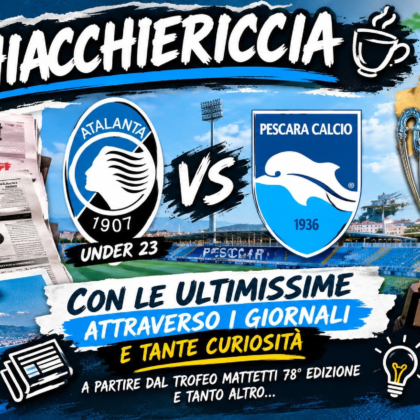 🔴CHIACCHIERICCIA - 🔴⚽️Post Partita Atalanta U.23 - Pescara Calcio 4°giornata ❤️🐬 episode artwork