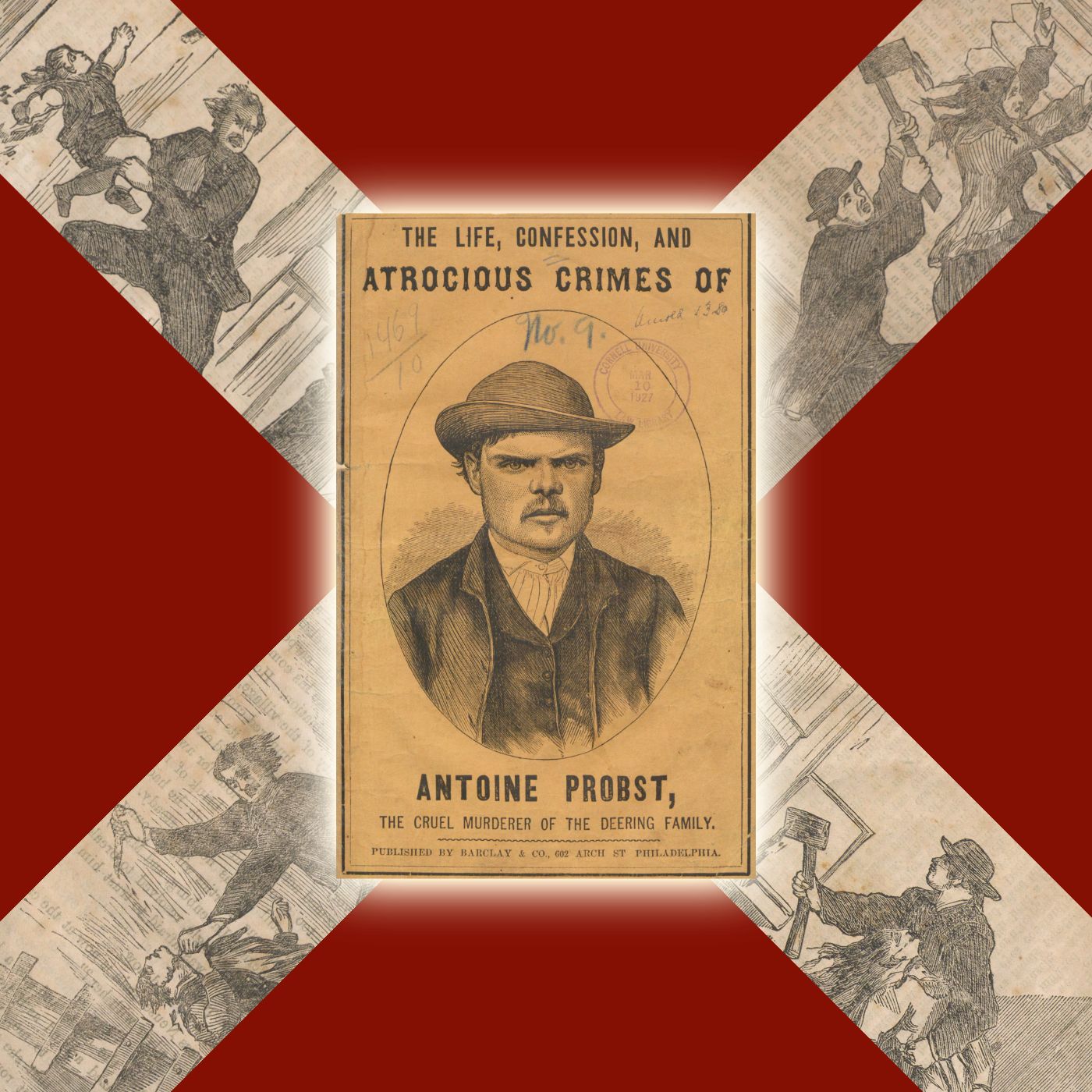 Life, Confession And Atrocious Crimes Of Antoine Probst