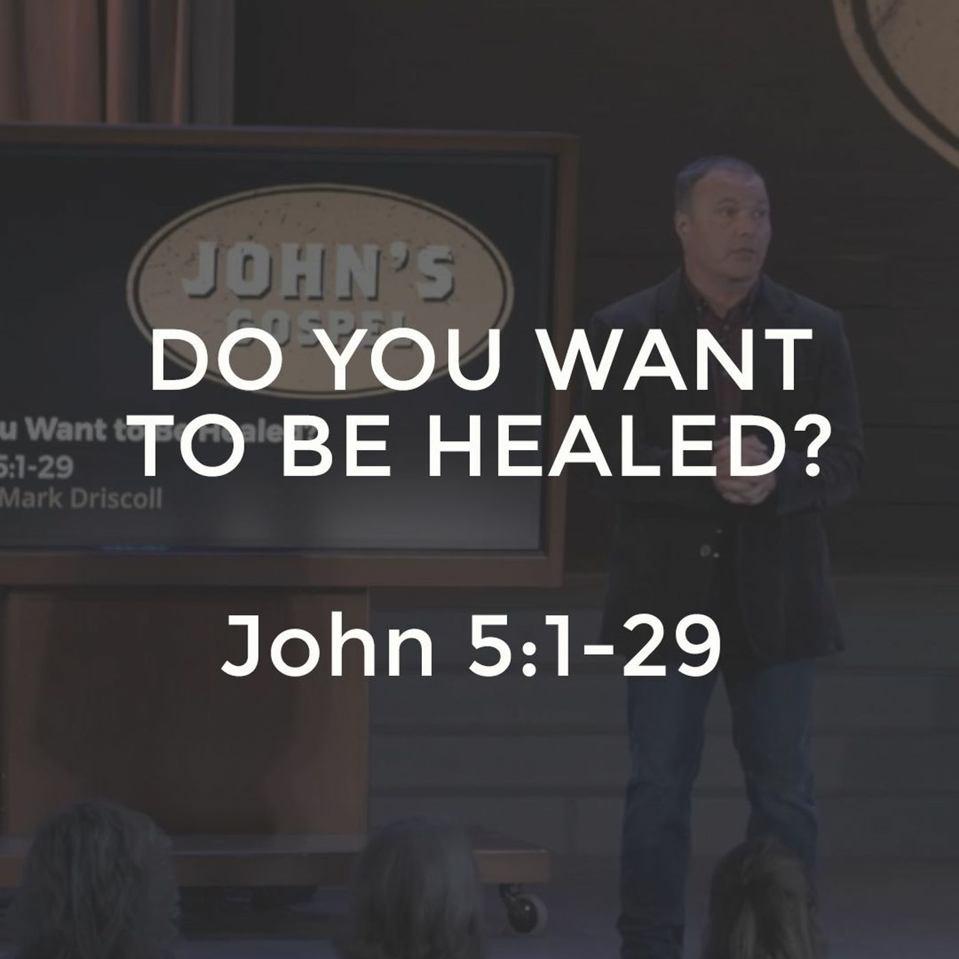 John #10 - Do You Want To Be Healed?