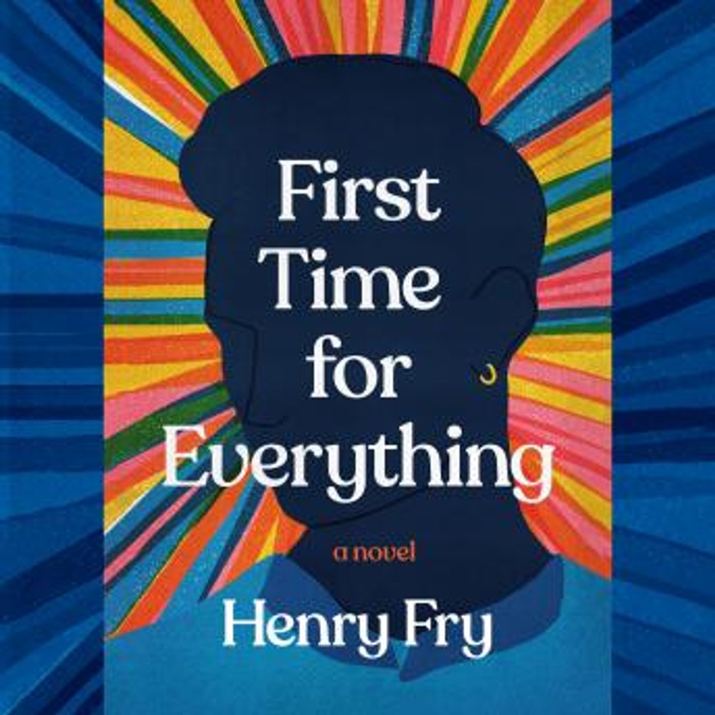 First Time for Everything: A Novel by Henry Fry episode artwork