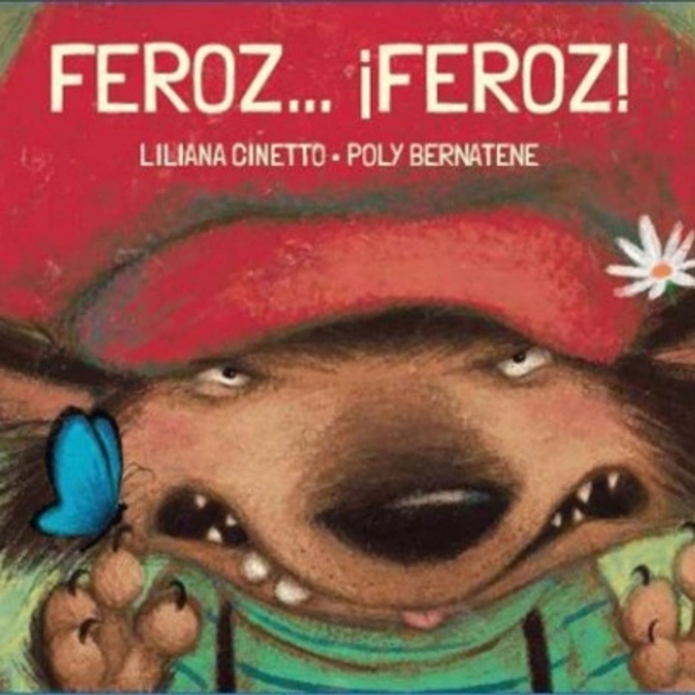 Feroz, Feroz, Cuento infantil para niños y niñas