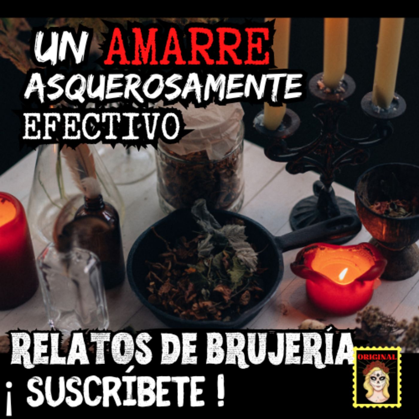 👉UN AMARRE "ASQUEROSAMENTE" EFECTIVO 😵‍💫 RELATOS DE BRUJERÍA (Viviendo con el miedo) episode artwork