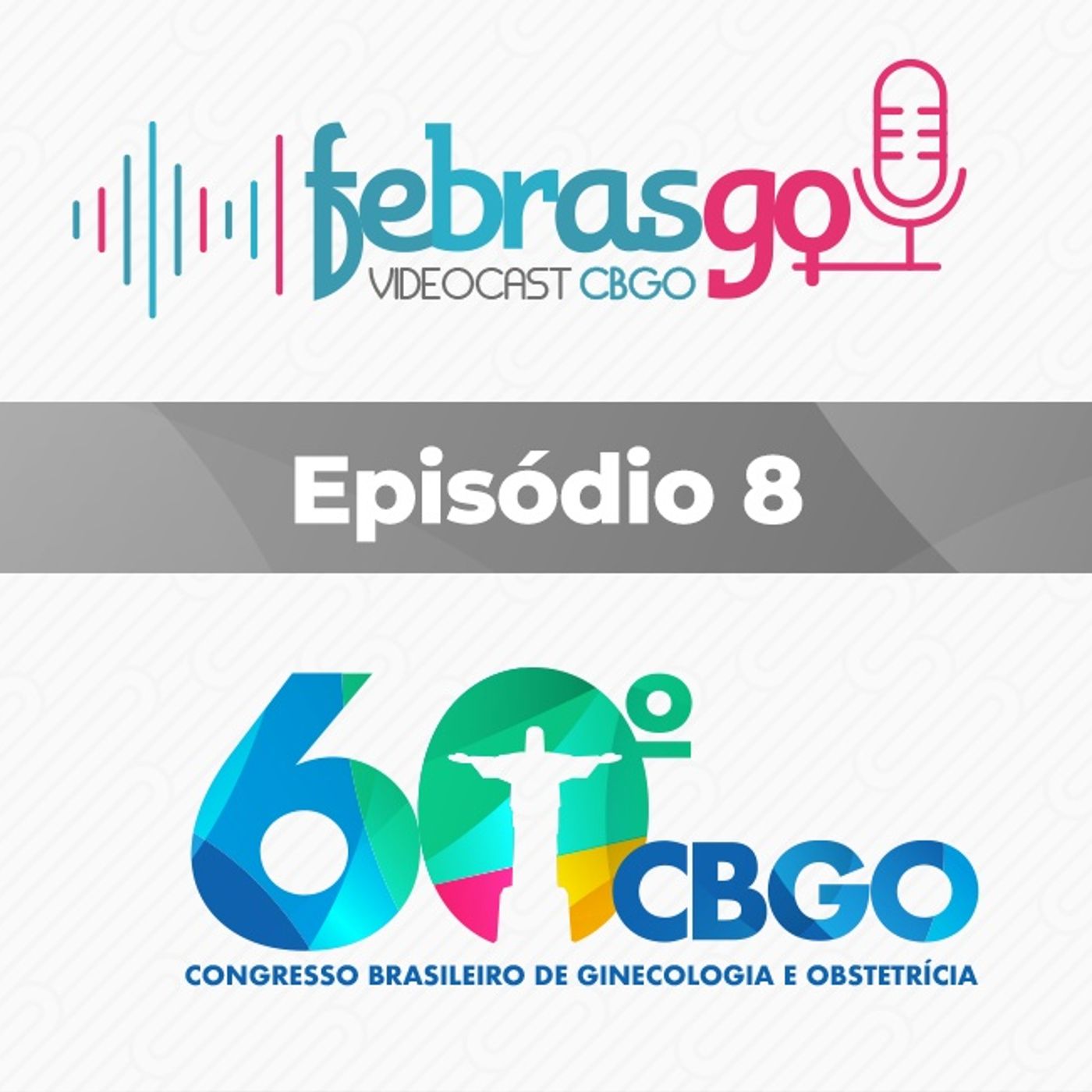 Febrasgo Podcast - 60ºCBGO