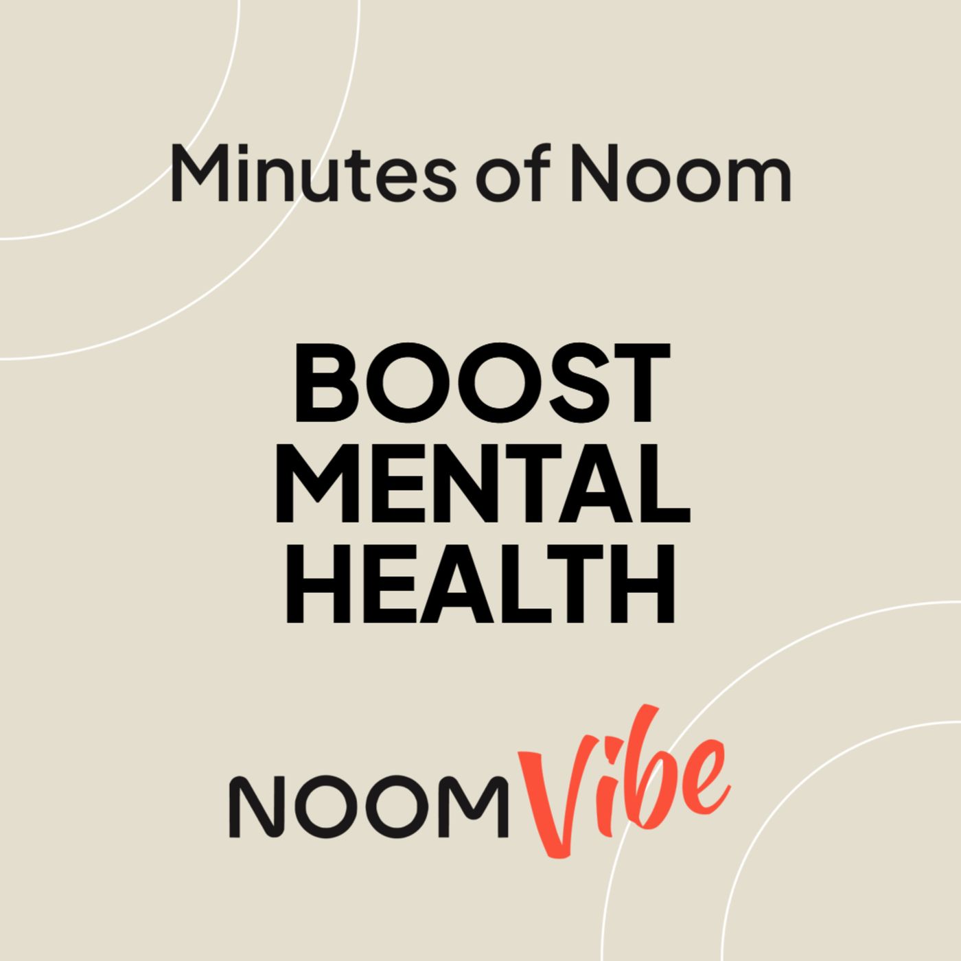 Noom Vibe Podcast (Official Podcast) - Live better. Features Interviews From the Noom Vibe Community
