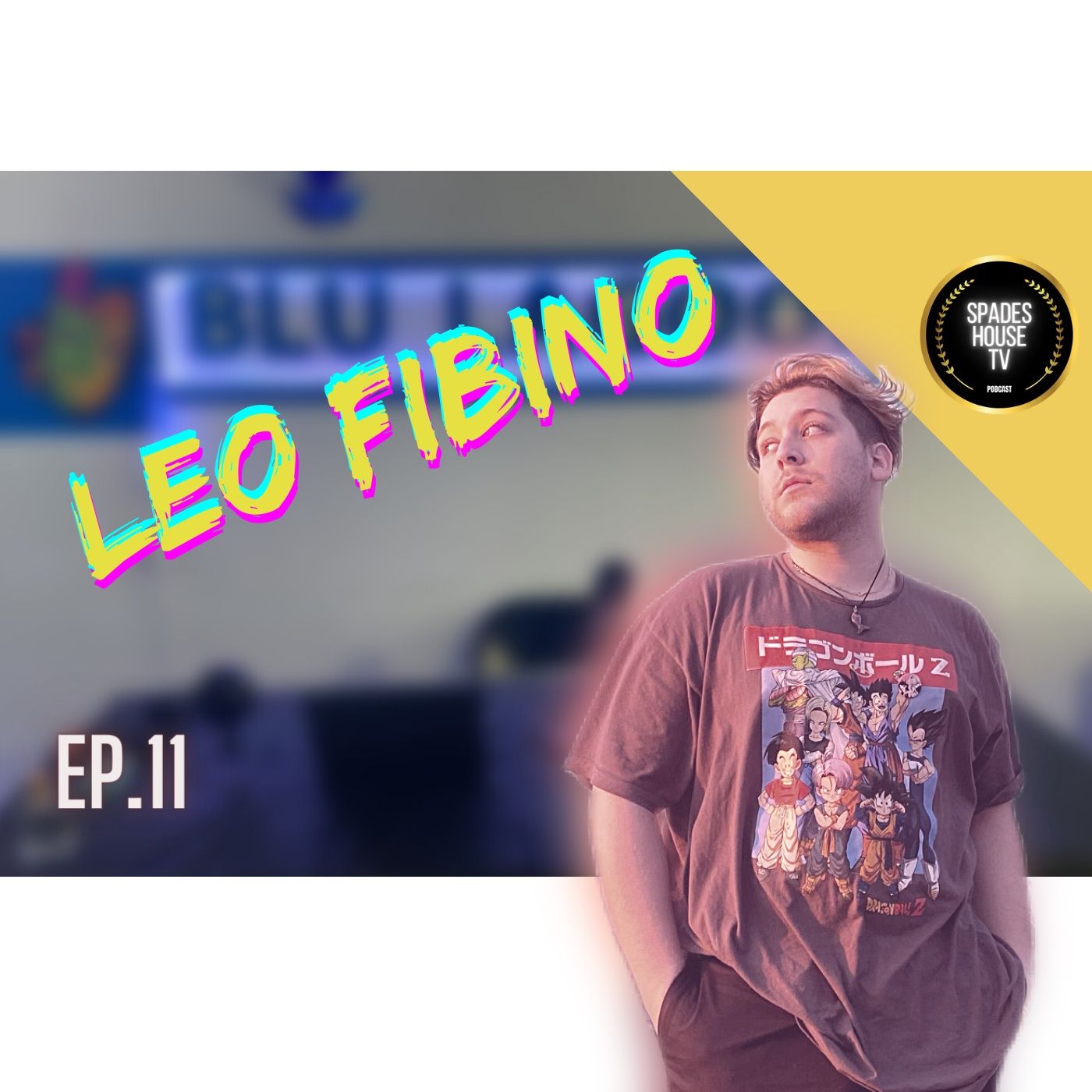 Episode 11 - Leo Fibino I SHTV