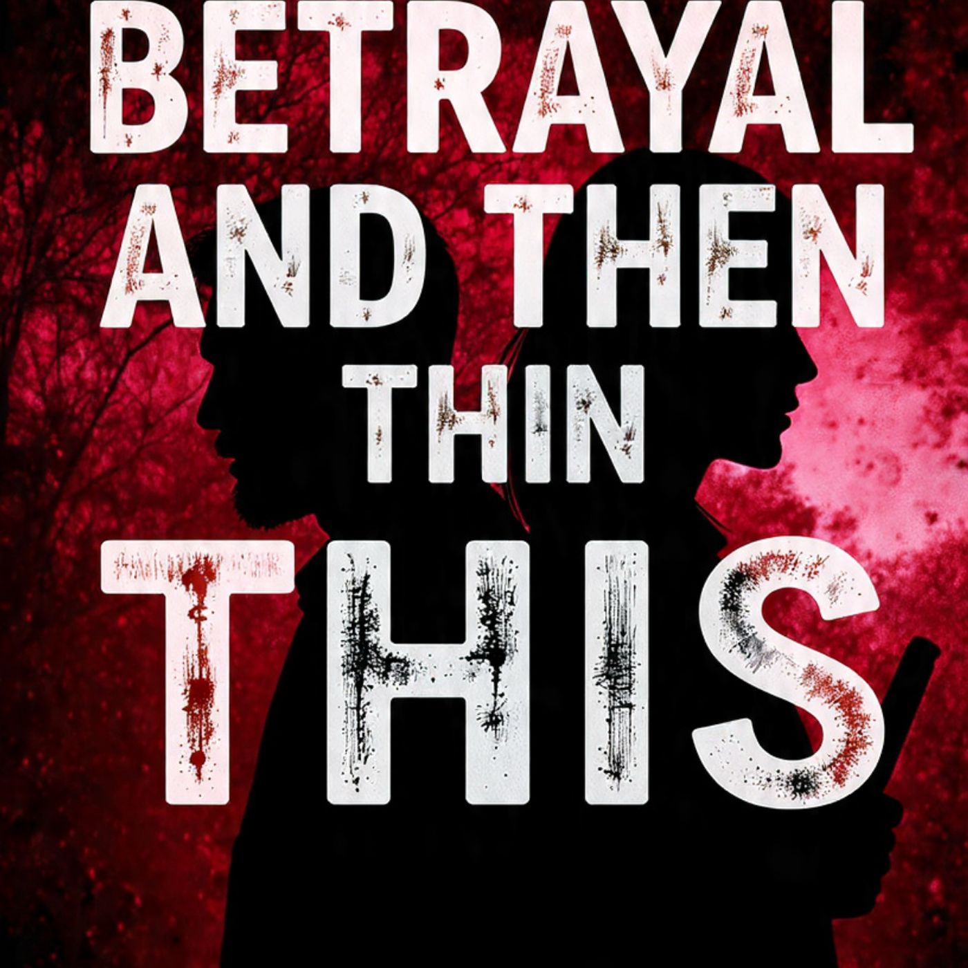 There-s-Betrayal-and-then-there-s-THIS episode artwork
