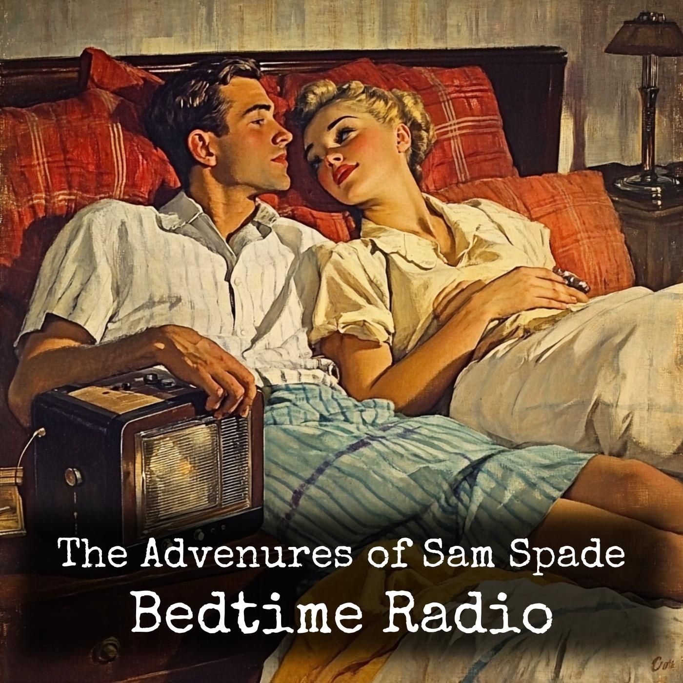 The Advenures of Sam Spade - Bedtime Radio