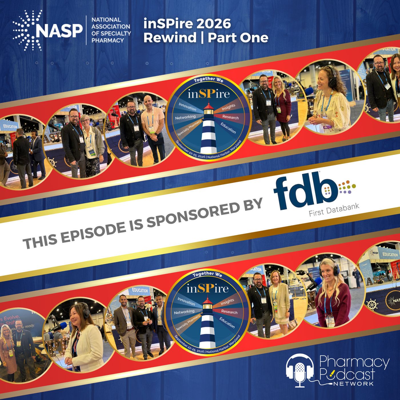 inSPire 2026 Rewind; The Hub of Specialty Pharmacy | Part One episode artwork