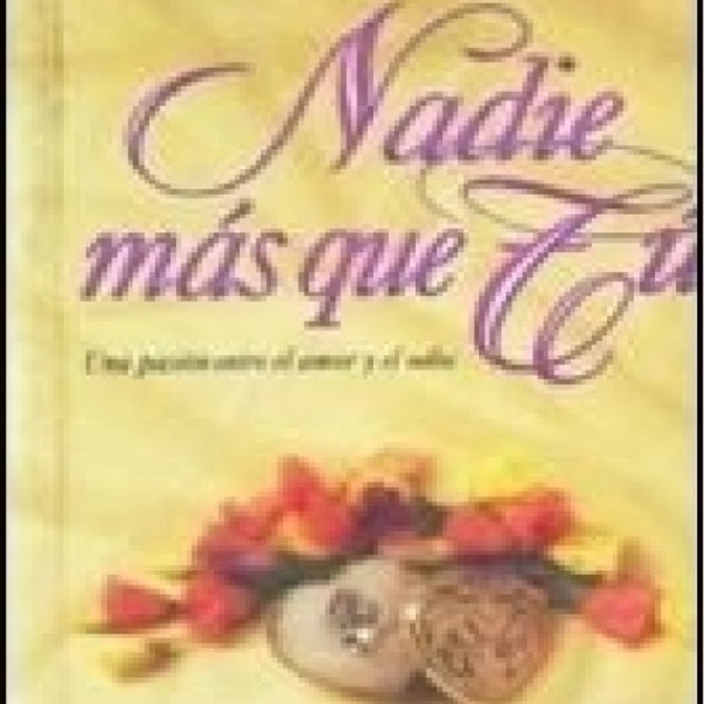 Nadie mas que tu - Cynthia Victor