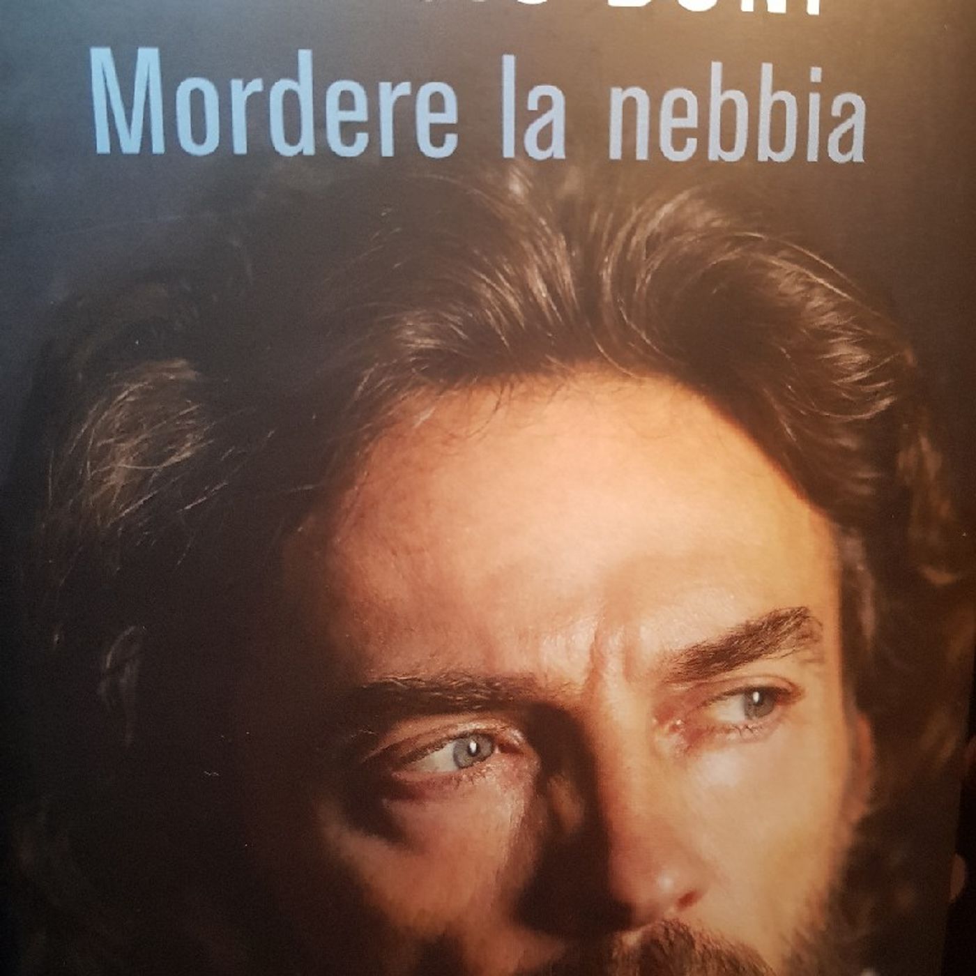 Alessio Boni: Mordere La Nebbia