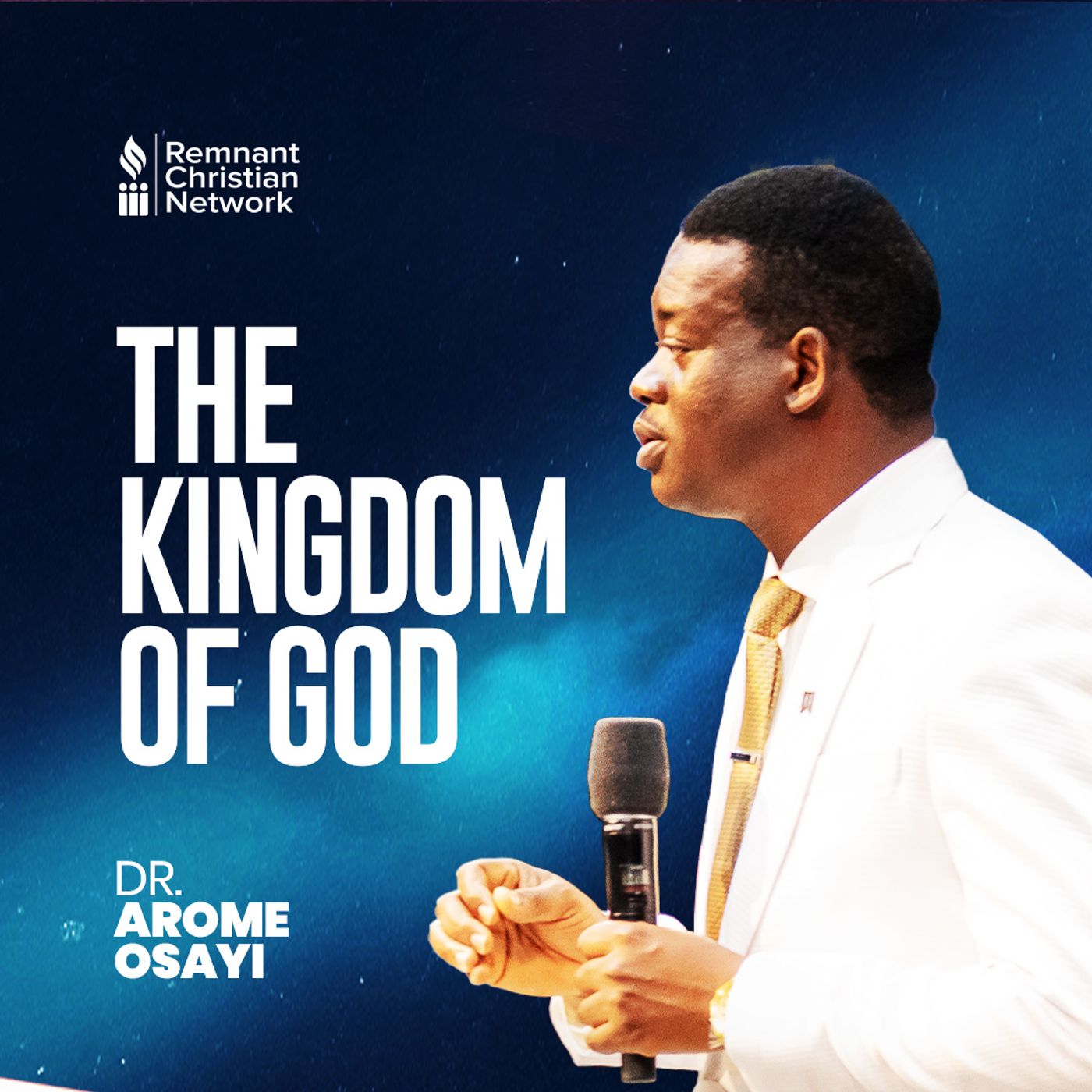 The Kingdom of God | Dr. Arome Osayi