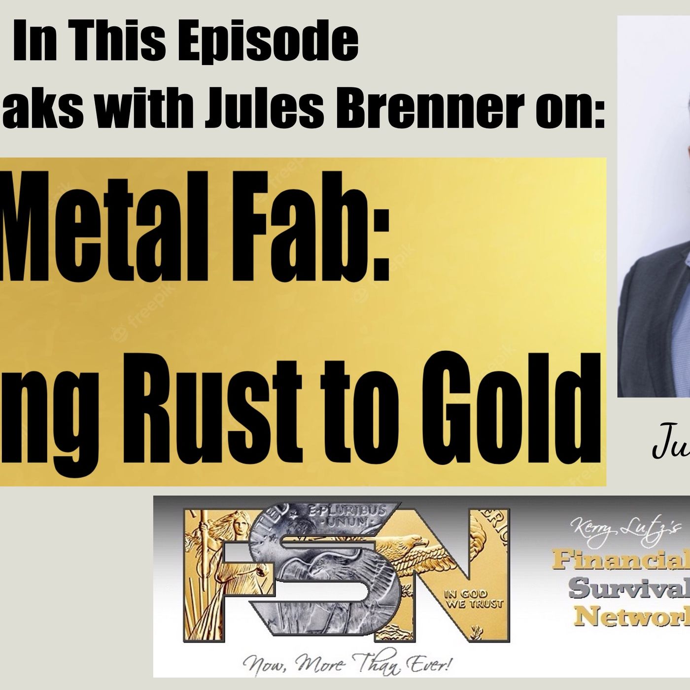 cover of episode Metal Fab: Turning Rust to Gold - Jules Brenner #6155