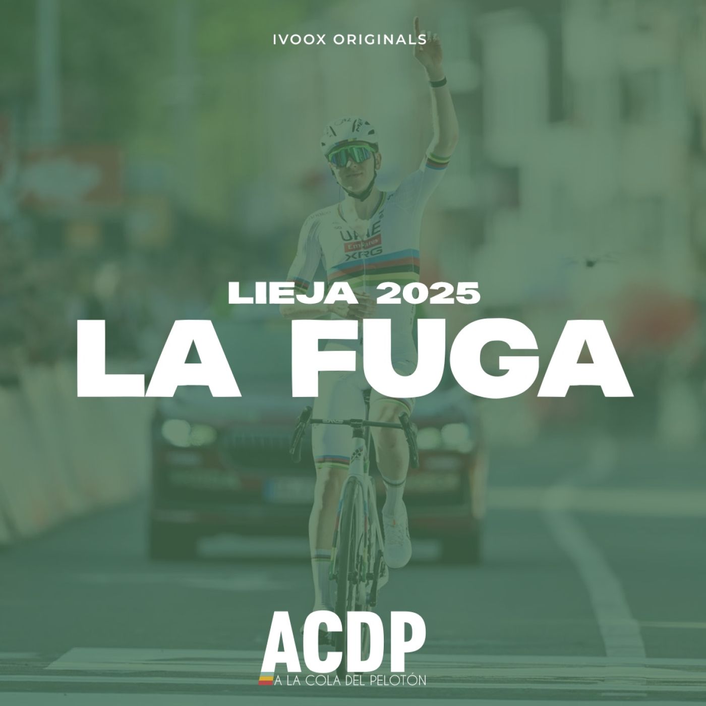 Más historia para Pogačar en Lieja | ACDP - A la Cola del Pelotón episode artwork