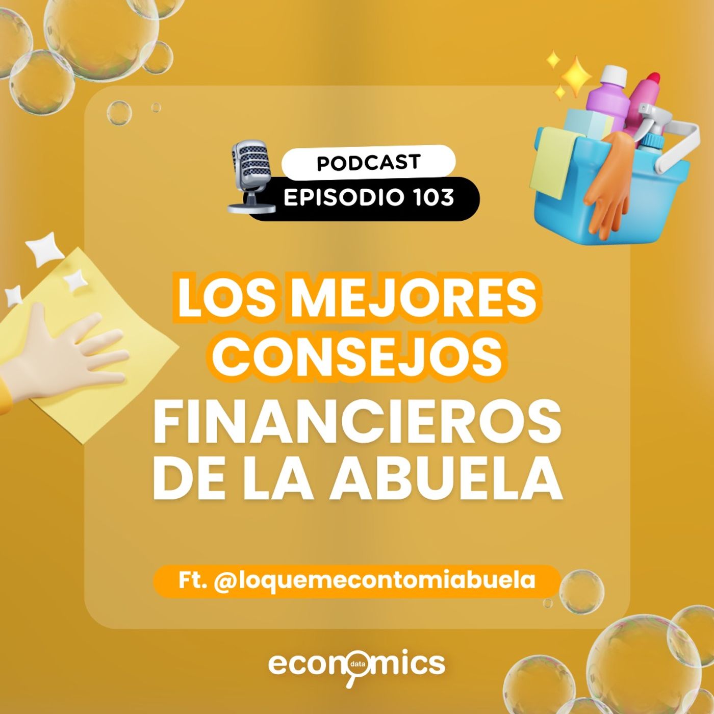 EP 103 - Los mejores consejos financieros de la abuela