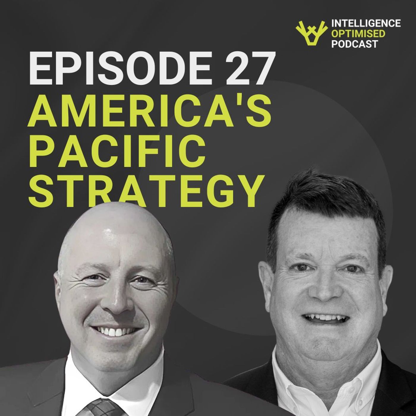 #27 Why is the Pacific so important to the security of America and the world: What’s at Stake?