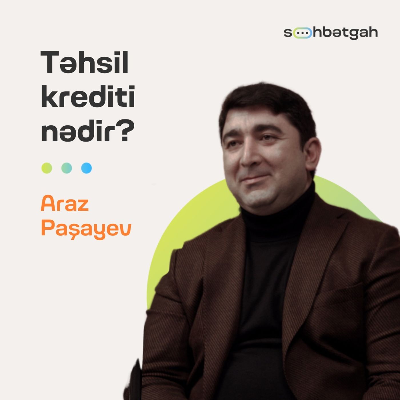 Təhsil krediti nədir? | Araz Paşayev | Söhbətgah episode artwork
