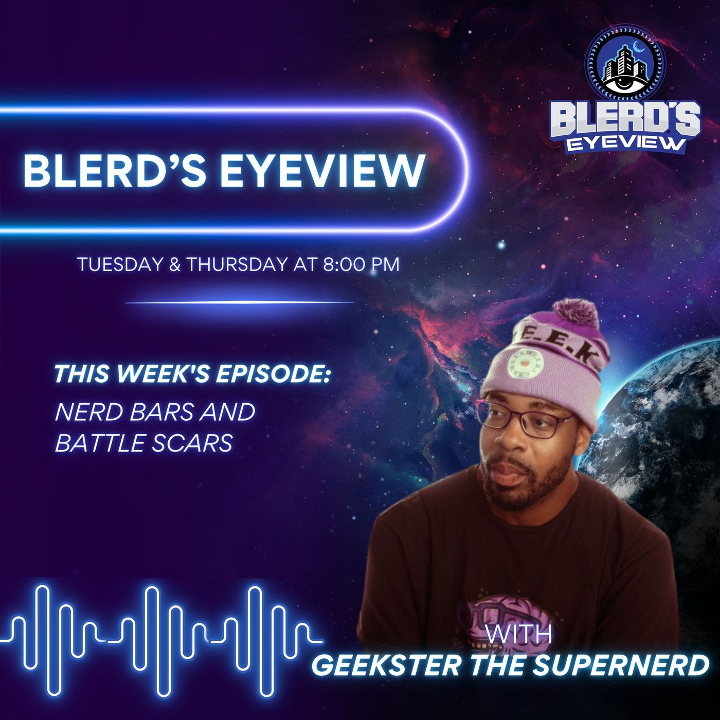 Nerd Bars and Battle Scars with Geekster the SuperNerd episode artwork
