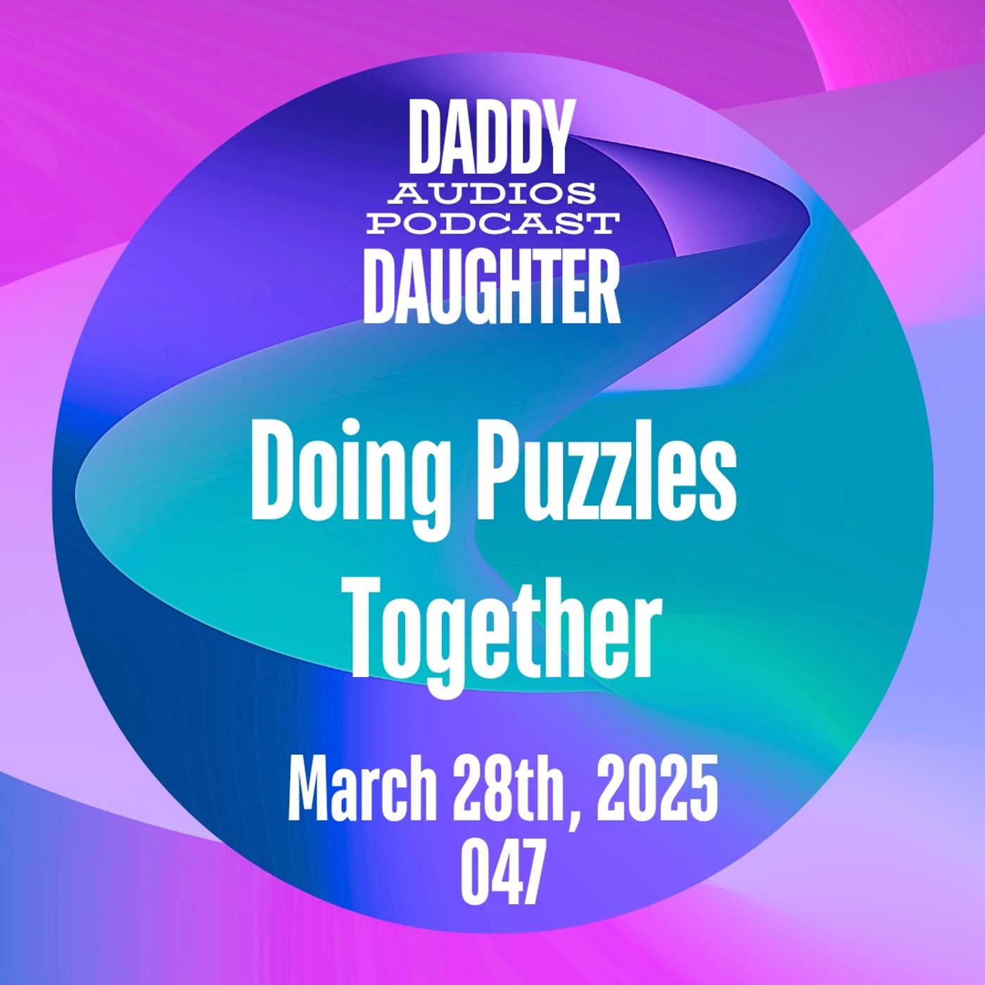 Doing Puzzles With You - 047 episode artwork