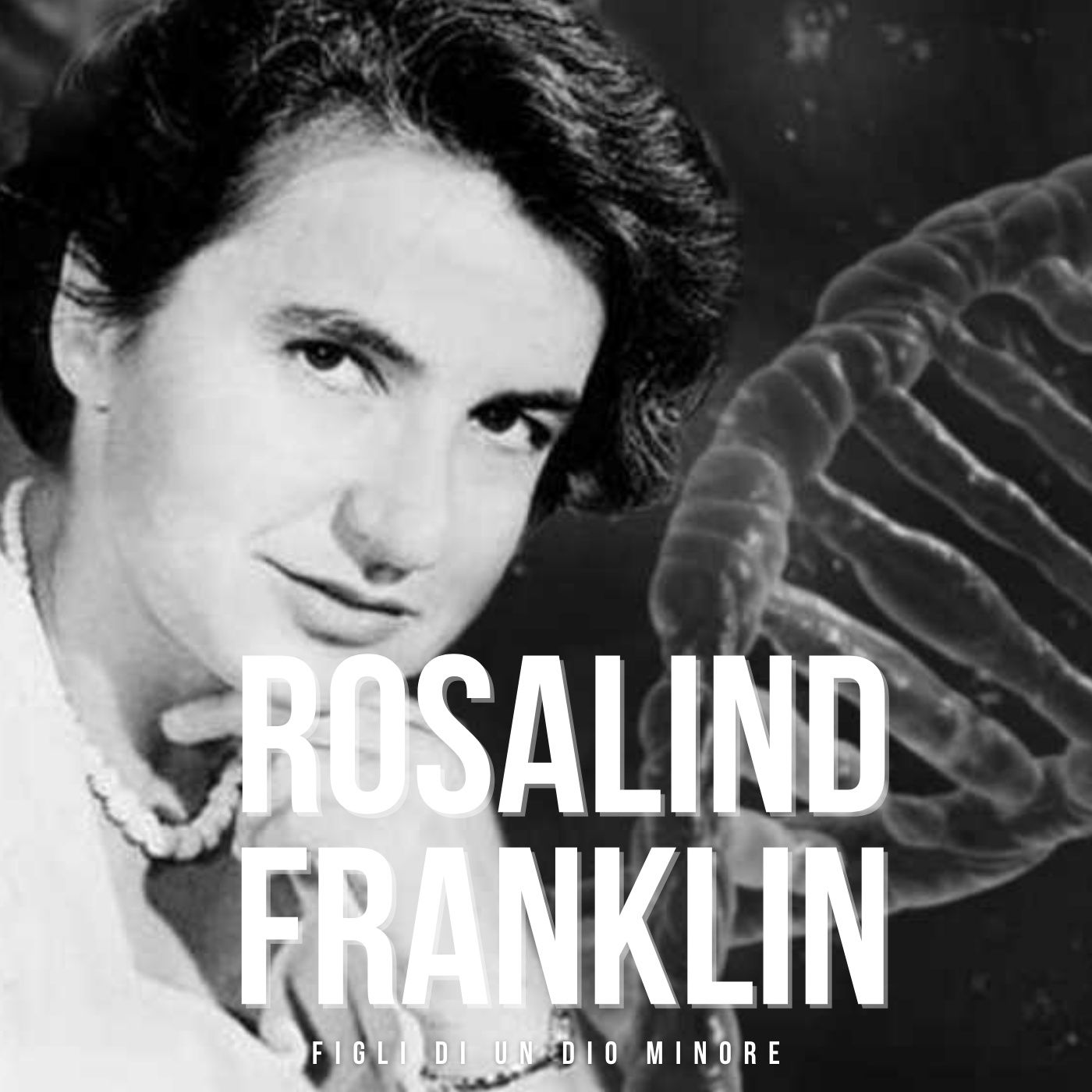01-Rosalind Franklin