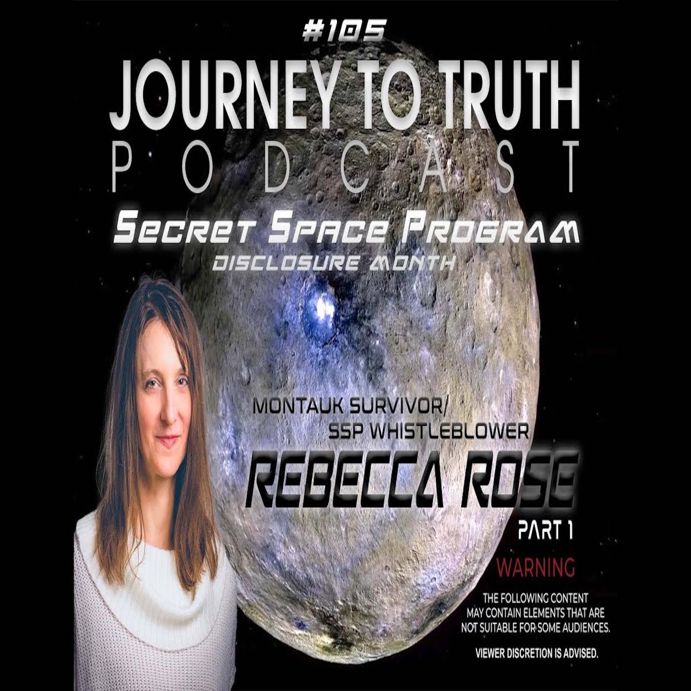 EP 105 - Rebecca Rose - Montauk Survivor / SSP Whistleblower (Part 1)