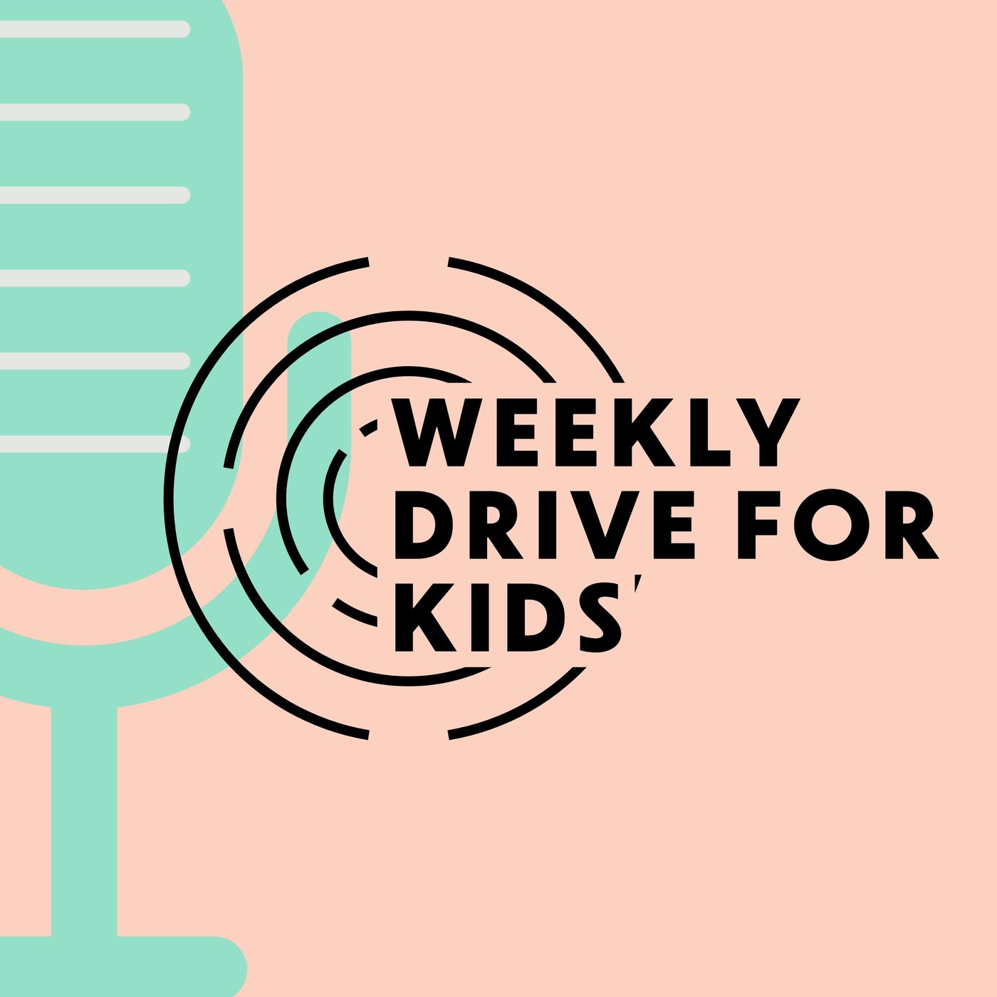 Weekly Drive for Kids