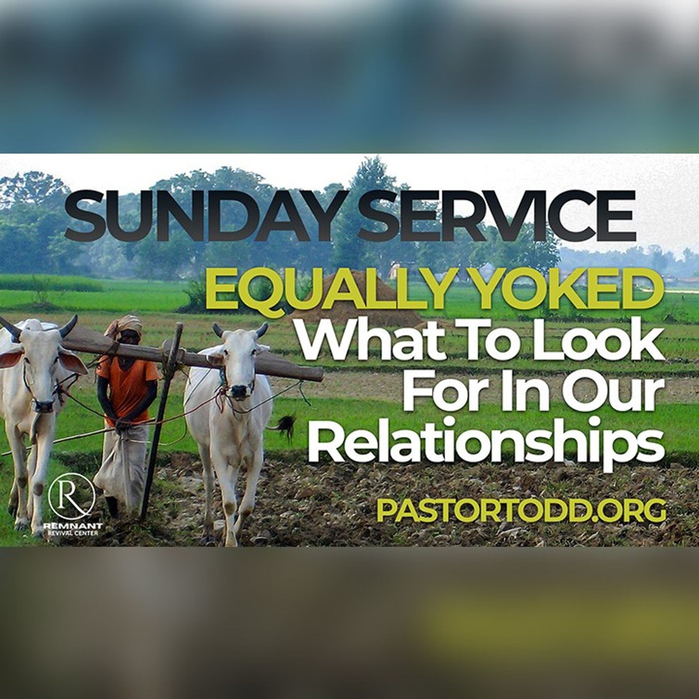Sunday Service I Equally Yoked: What To Look For In Our Relationships episode artwork