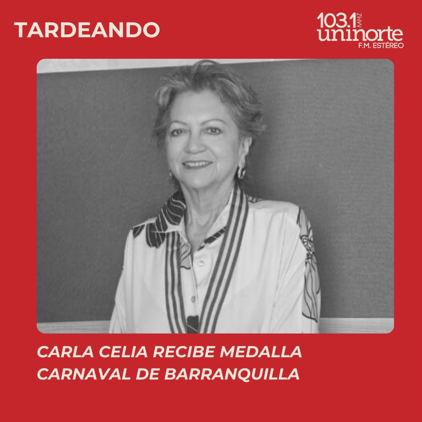 Carla Celia recibe medalla Carnaval de Barranquilla episode artwork