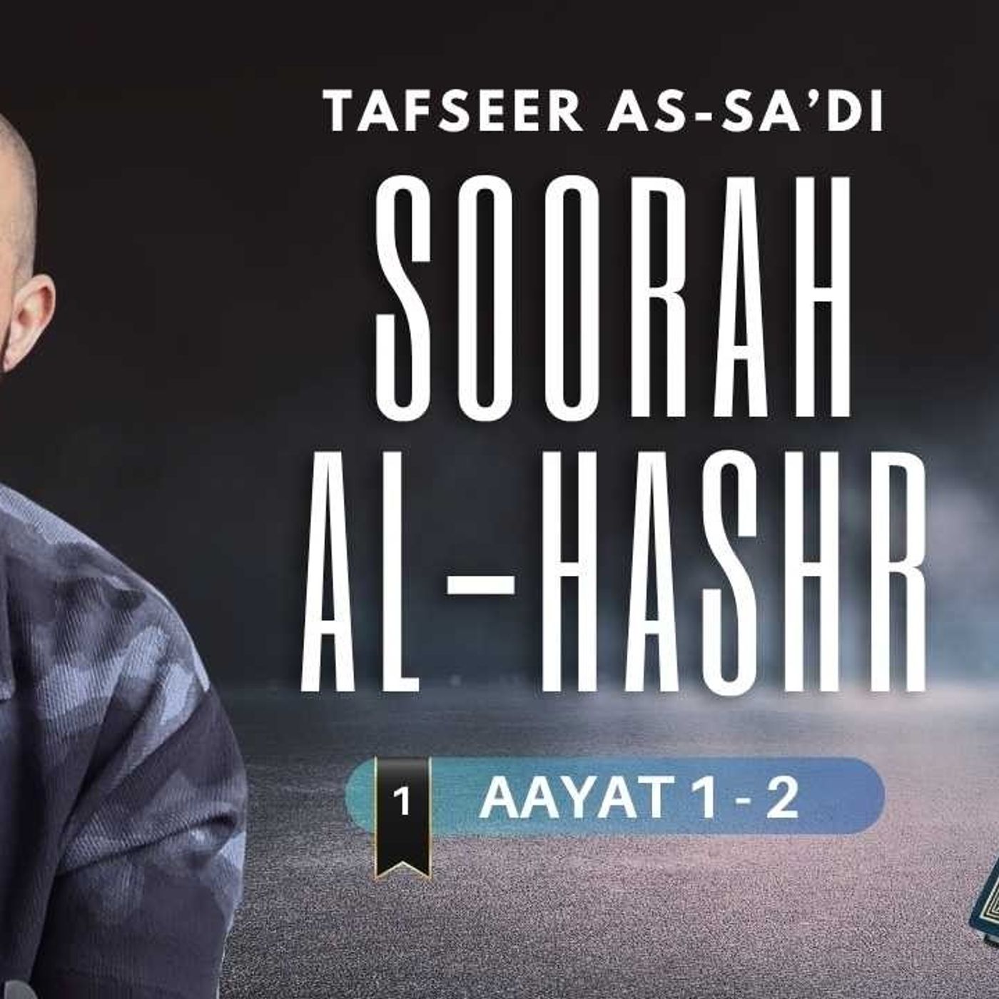 #1 Soorah Al-Hashr / Aayat 1 - 2 / Abu Mussab Wajdi Akkari