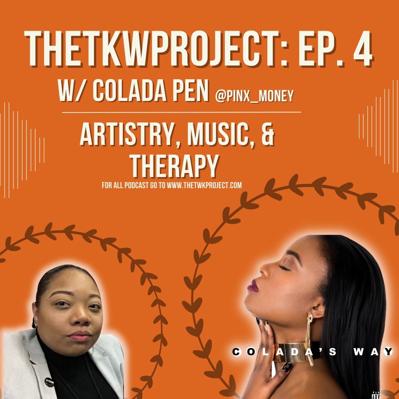 Artistry, Music, and Therapy w/ Colada Penn aka Pinx Money Artistry, Music, and Therapy w/ Colada Penn aka Pinx Money