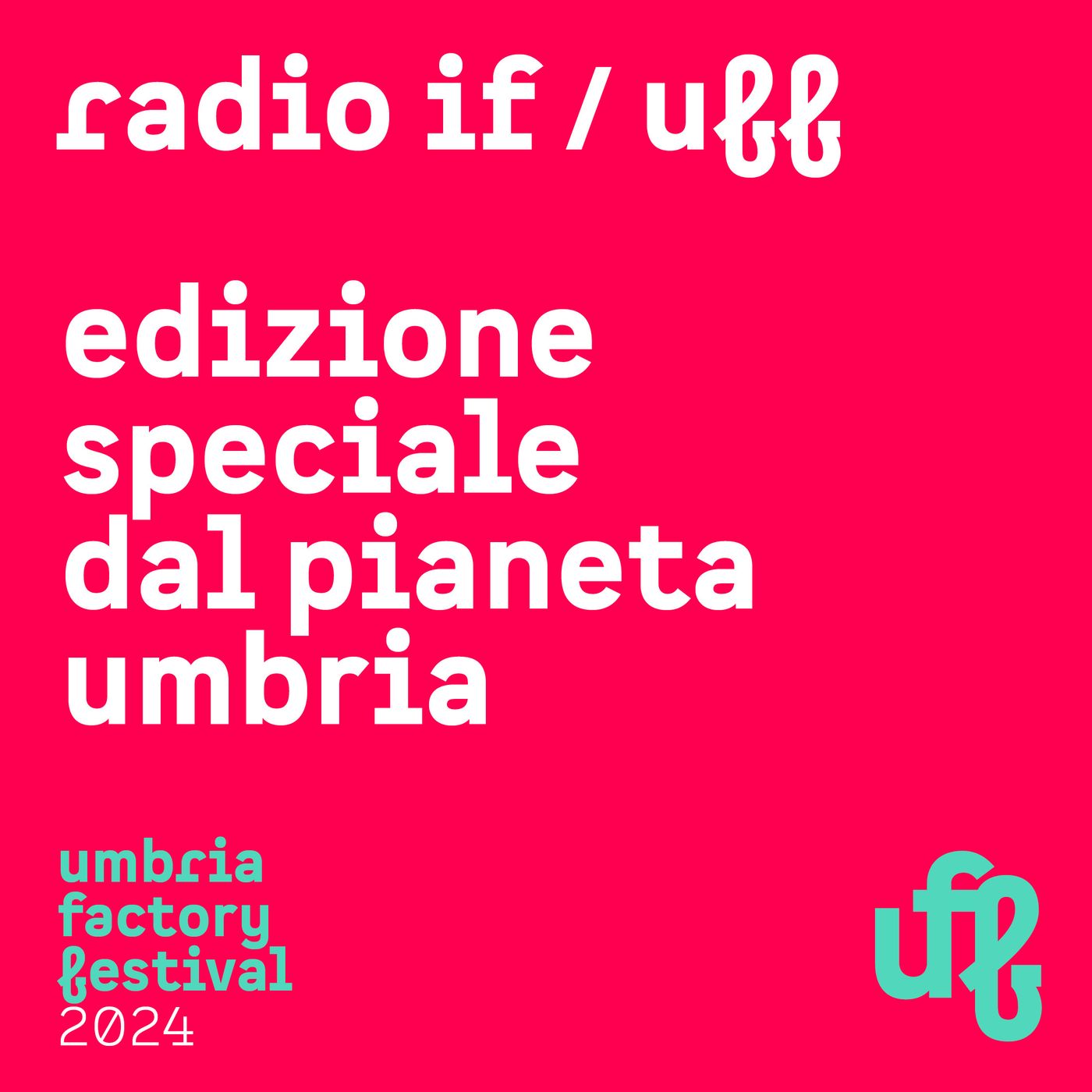UFF 24 - Umbria Factory Festival podcast artwork