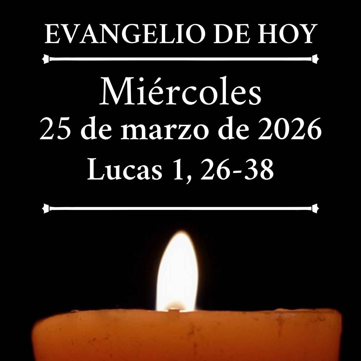 Evangelio del miércoles 25 marzo de 2026 - «Alégrate, llena de gracia, el Señor está contigo» episode artwork