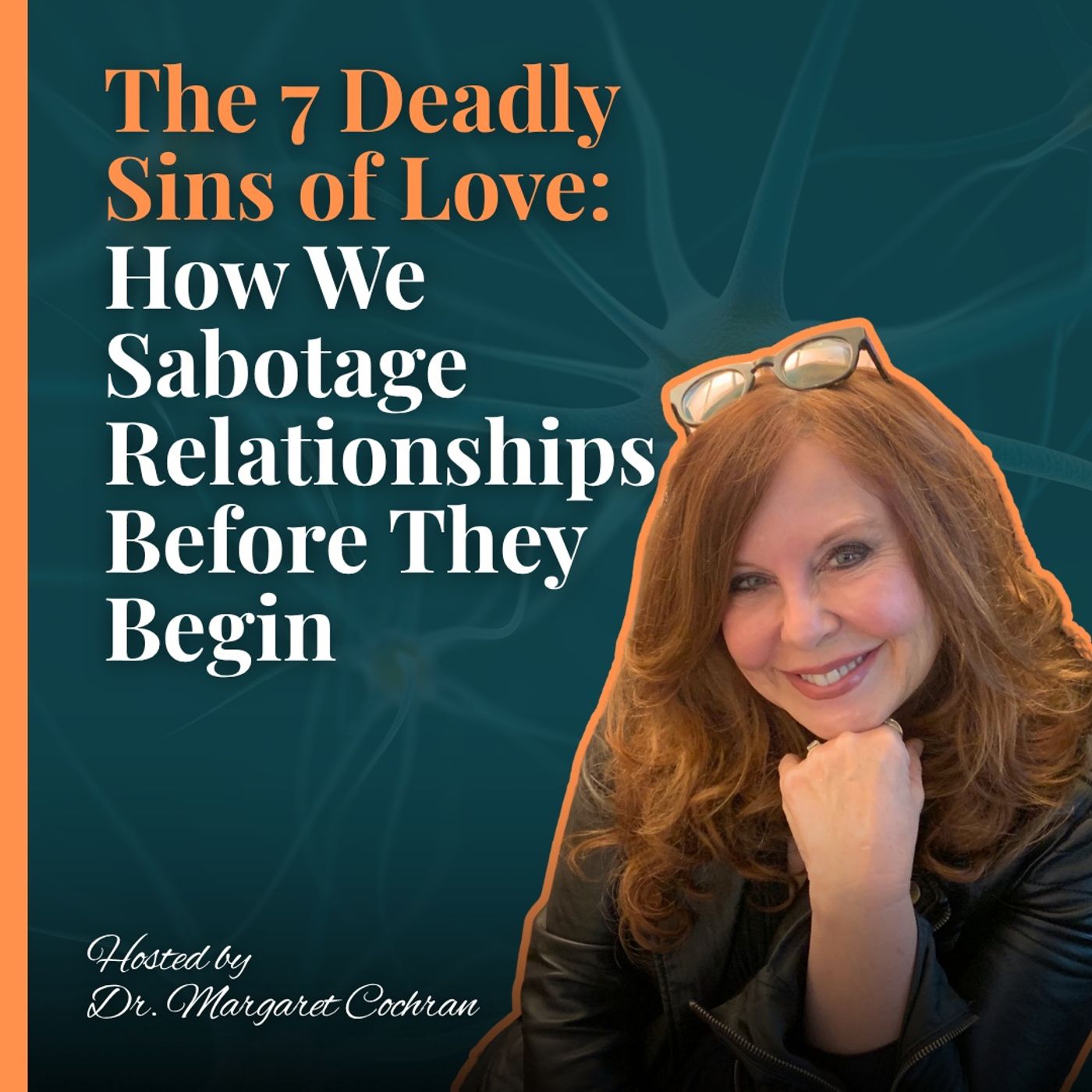 The 7 Deadly Sins of Love: How We Sabotage Relationships Before They Begin The 7 Deadly Sins of Love: How We Sabotage Relationships Before They Begin