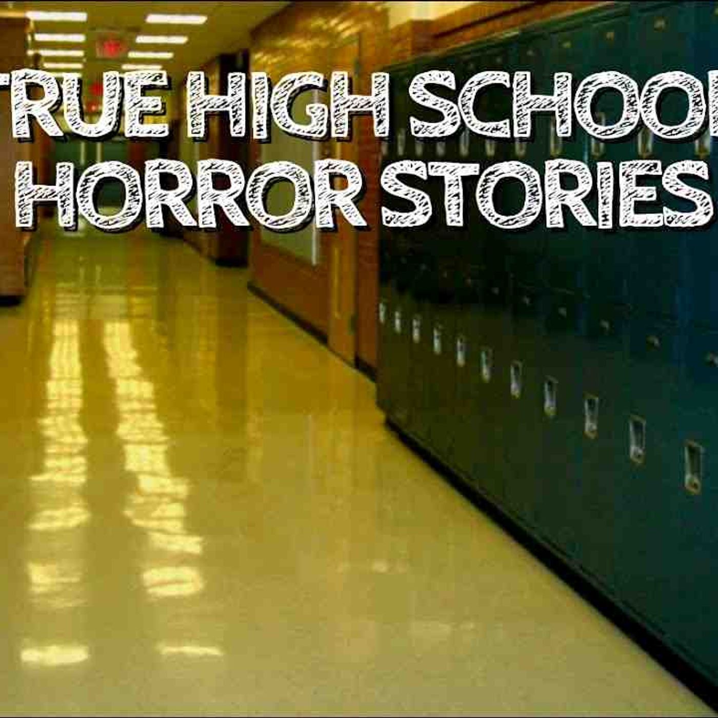 5 Creepy True High School Horror Stories episode artwork
