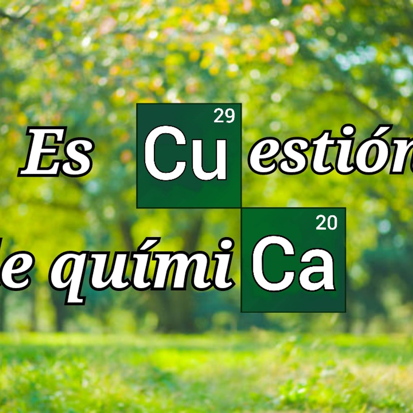 Es Cuestión de Química