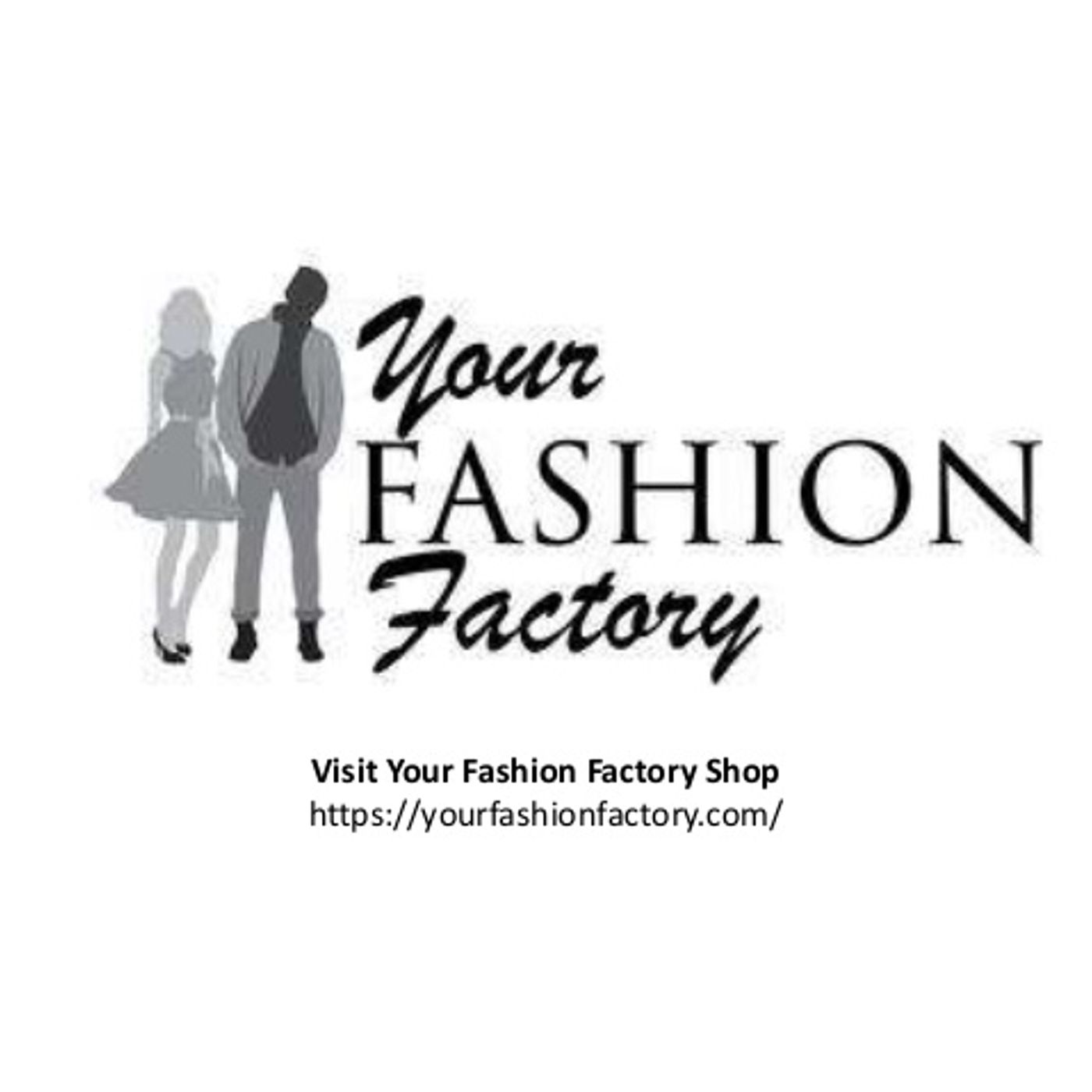 Your Fashion Factory Shop - Clothing, Jewelry Accessories, Watches Shop