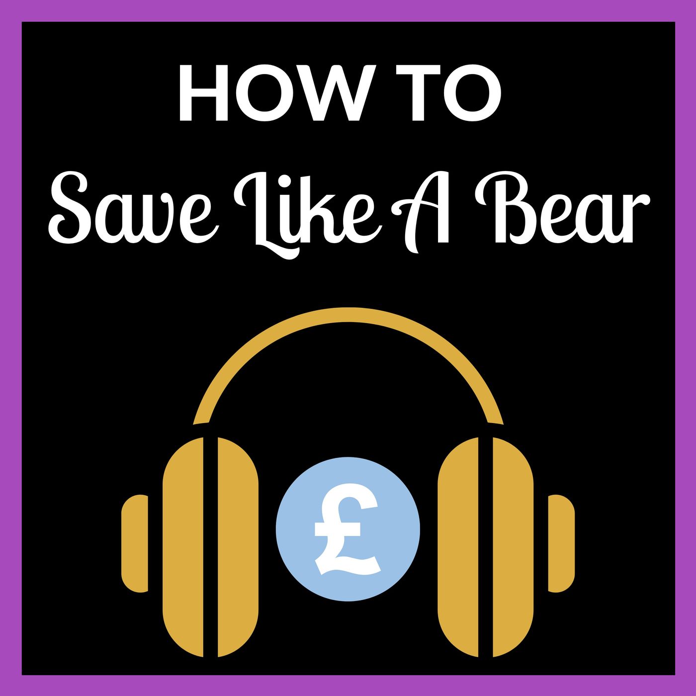 How To Save Like A Bear