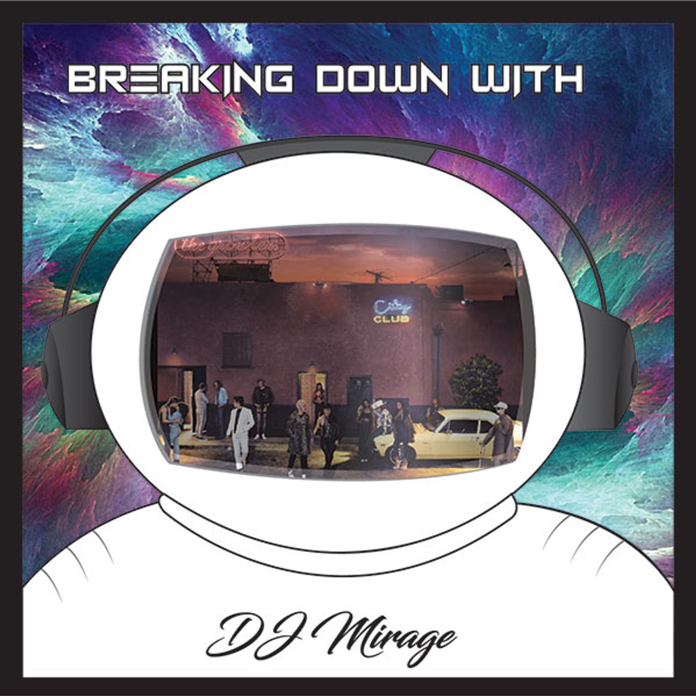 Breaking Down with DJ Mirage
