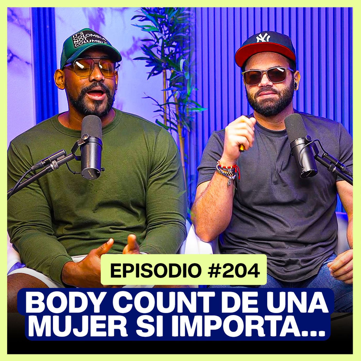 EP. 204 – El BODY COUNT de una MUJER si importa…