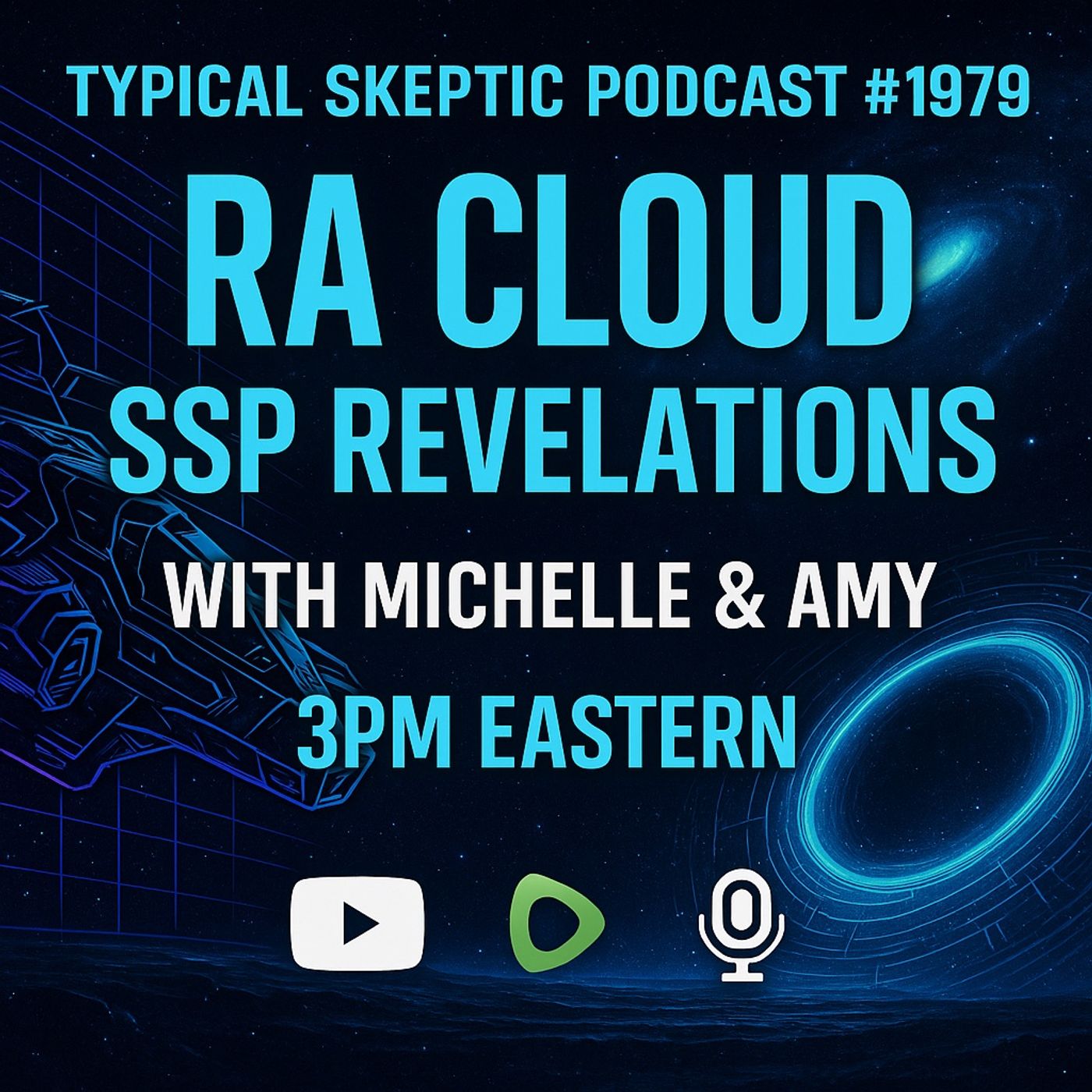 RA Cloud: Secret Space Program Revelations & Cosmic Insight – with Michelle & Amy - TSP # 1979