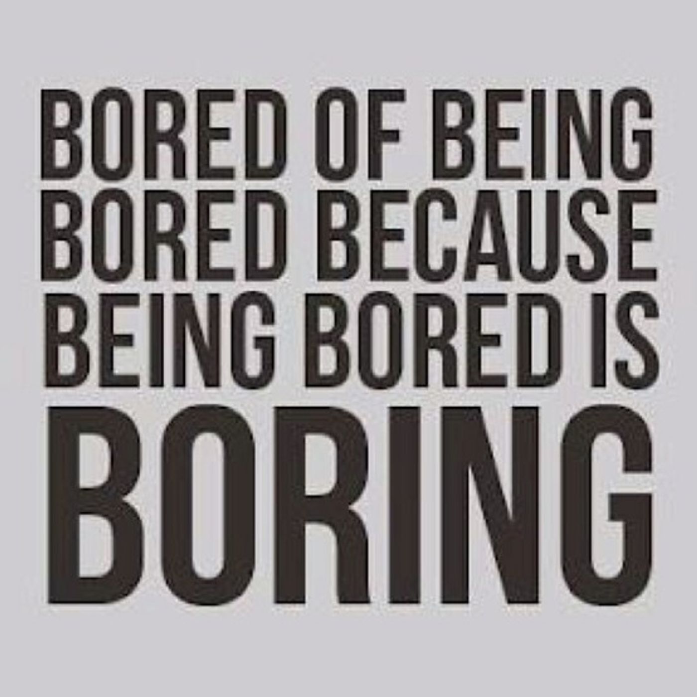 Days of Boredom