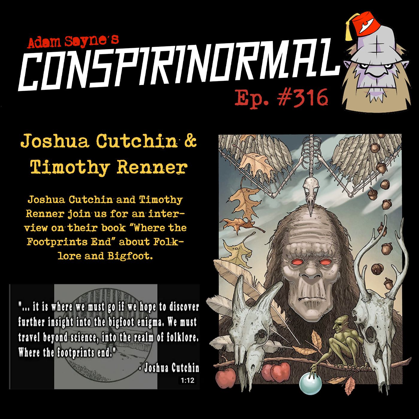 Conspirinormal Episode 316- Joshua Cutchin and Timothy Renner (Where the Footprints End Volume 1)) episode artwork