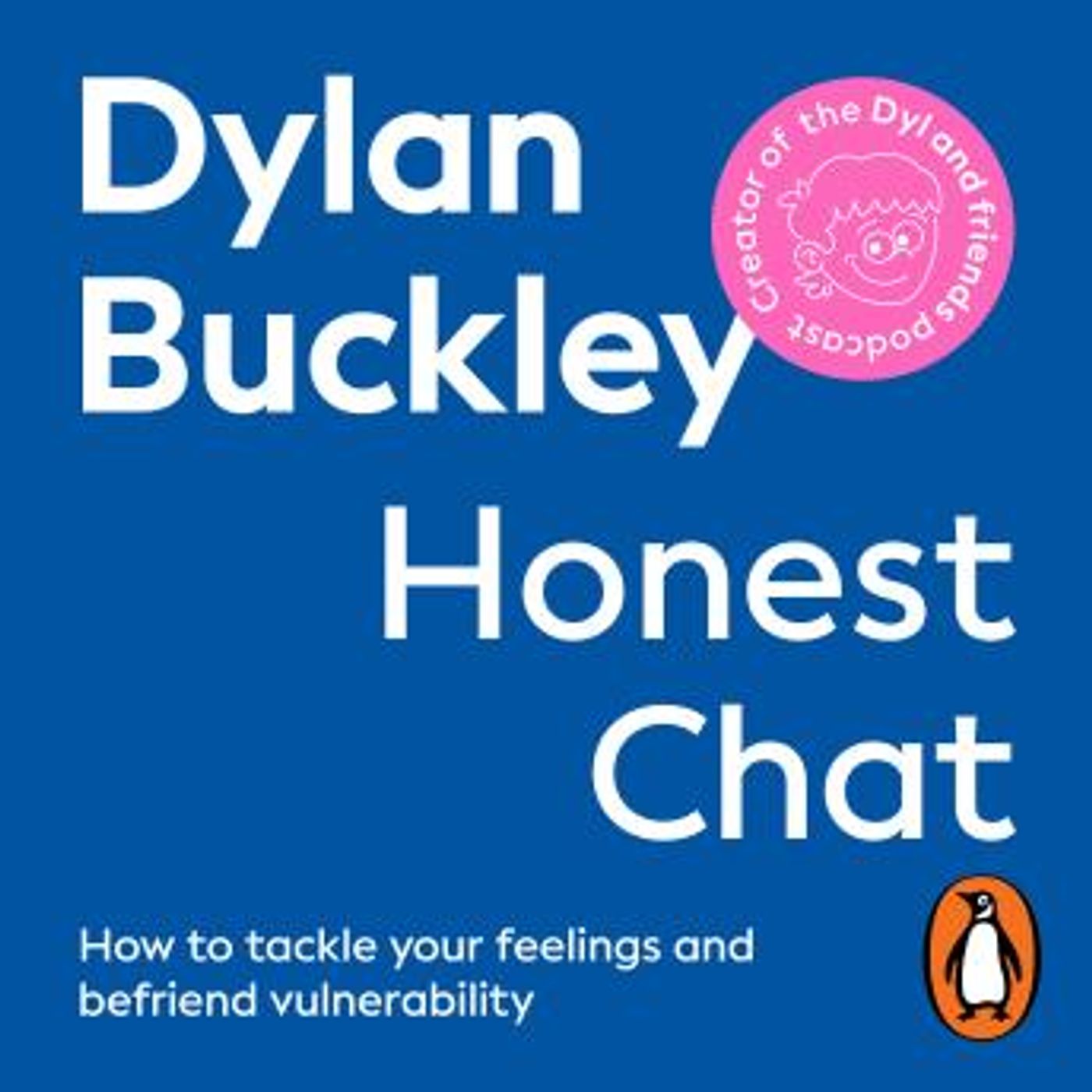 Honest Chat: How to tackle your feelings and befriend vulnerability by Dylan Buckley episode artwork