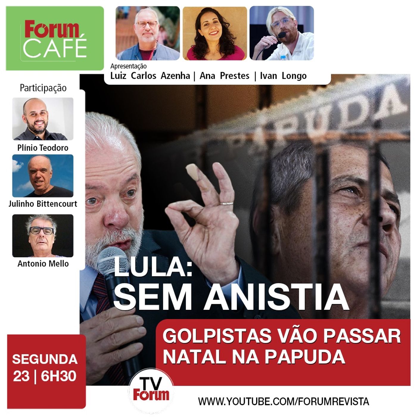 LULA: SEM ANISTIA | Golpistas vão passar Natal na Papuda | Fórum Café | 23.12.24