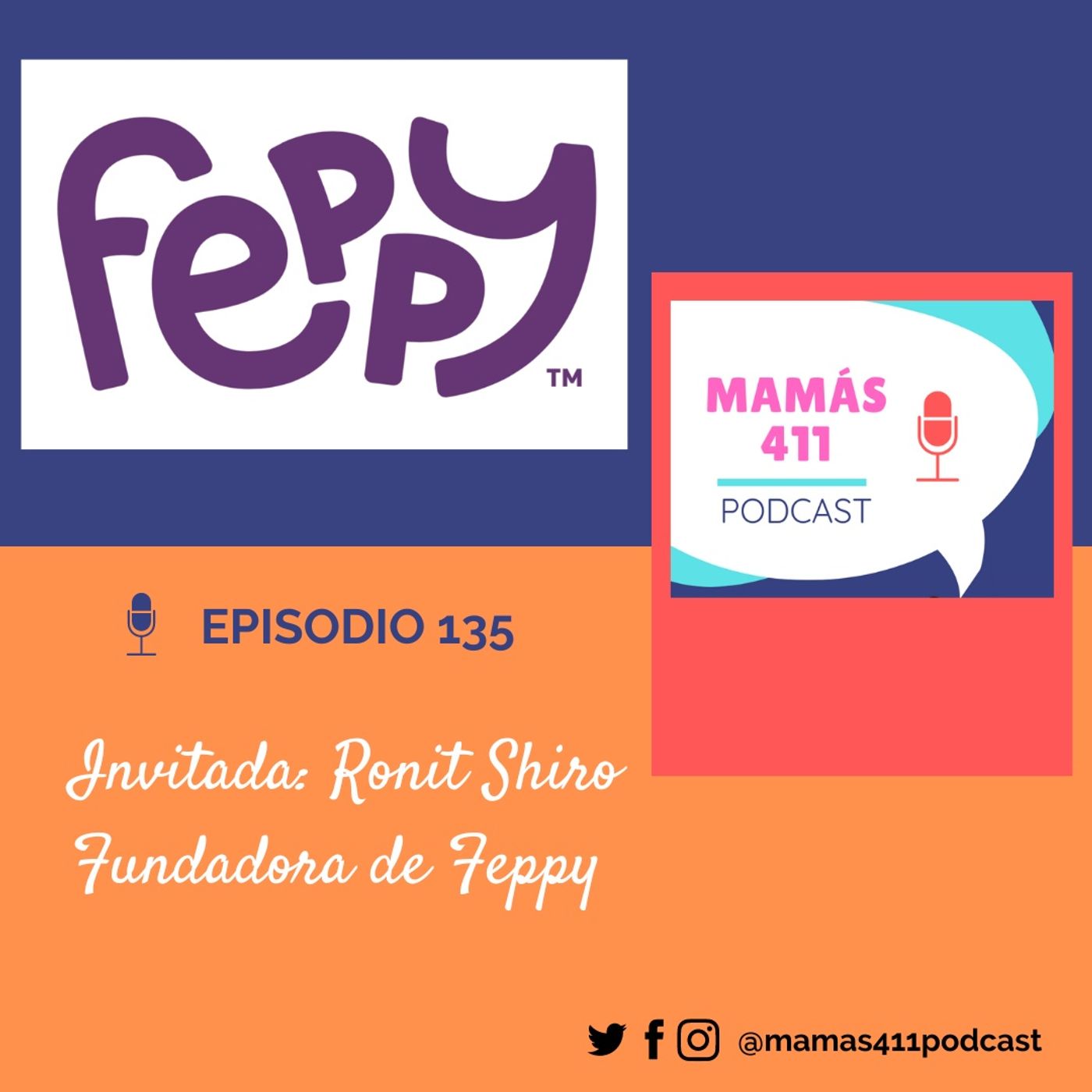 135 - Invitada: Ronit Shiro. Fundadora de Feppy
