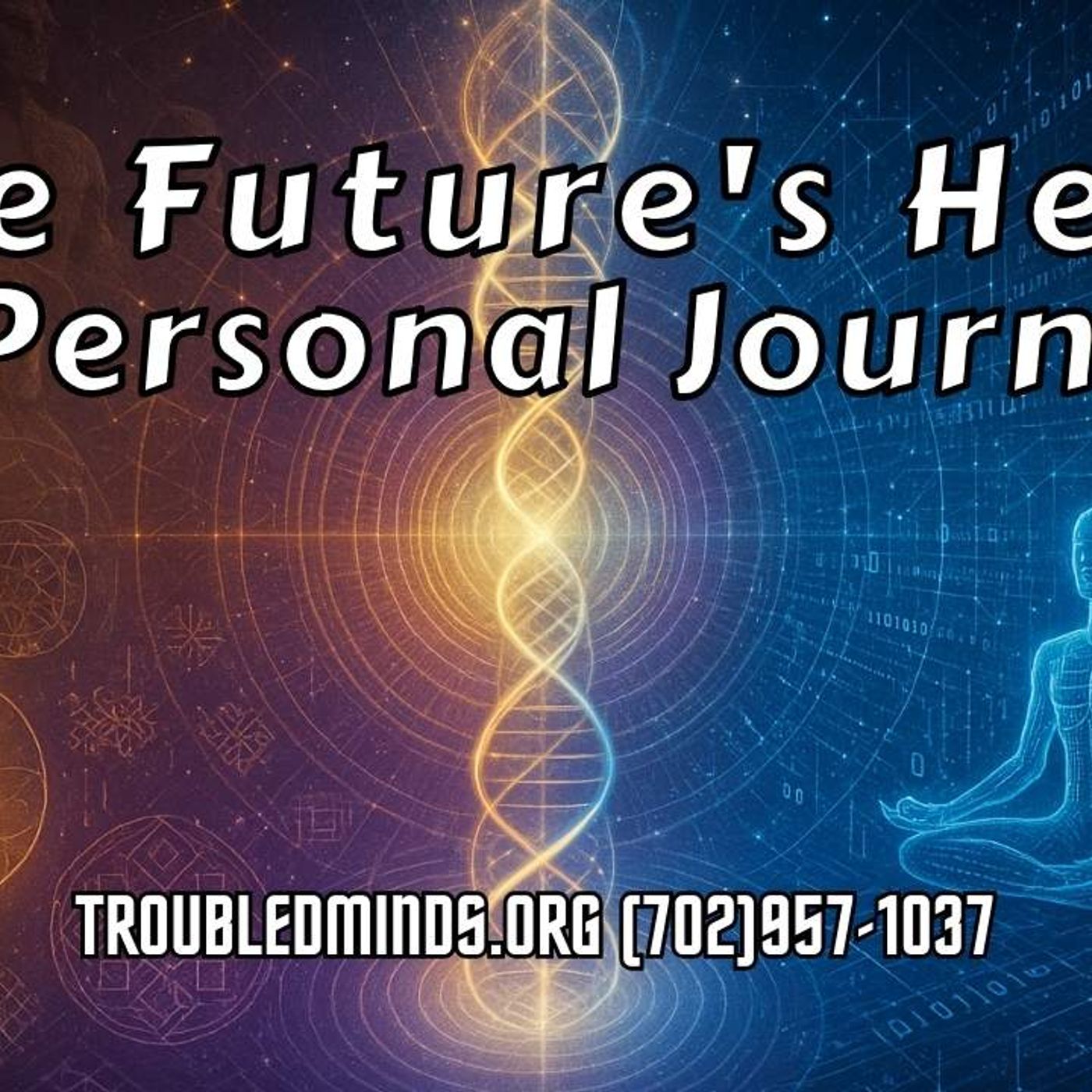 The Future's Hero - A Personal Journey